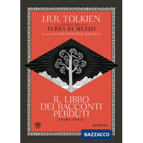 Libro dei racconti perduti. La storia della Terra di mezzo (Il). Vol. 1