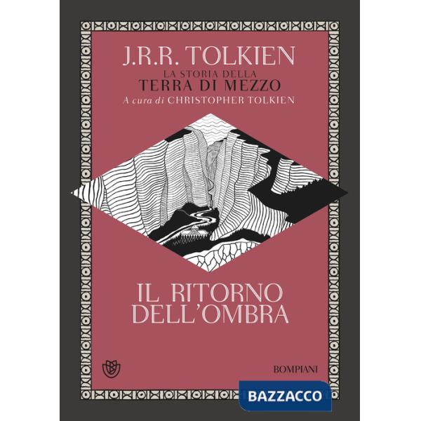 Ritorno dell'ombra. La storia della Terra di mezzo (Il)