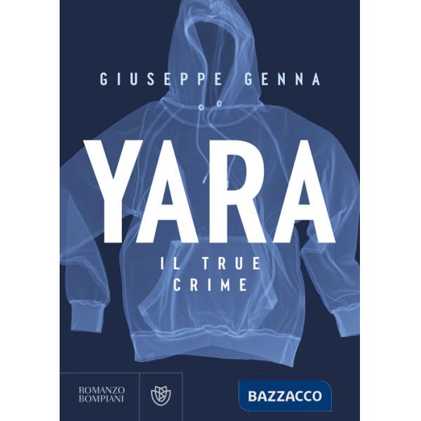 Yara. Il true crime