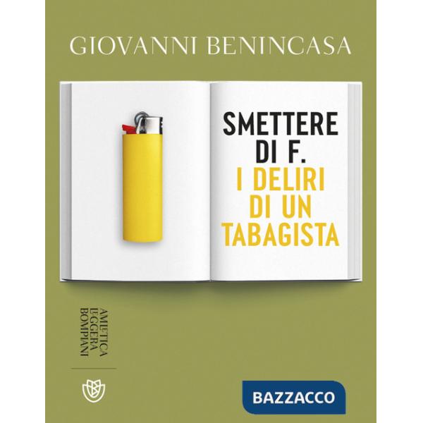 Smettere di f. I deliri di un tabagista