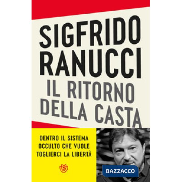 Ritorno della casta. Giustizia: l'ultimo assalto (Il)