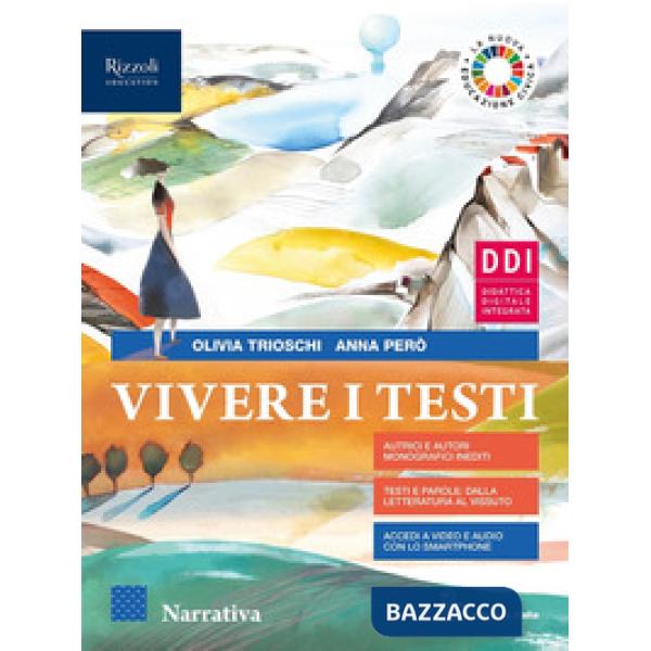 VIVERE I TESTI NARRATIVA + SCRITTURA + TESTI PER RACCONTARE L'OGGI - E