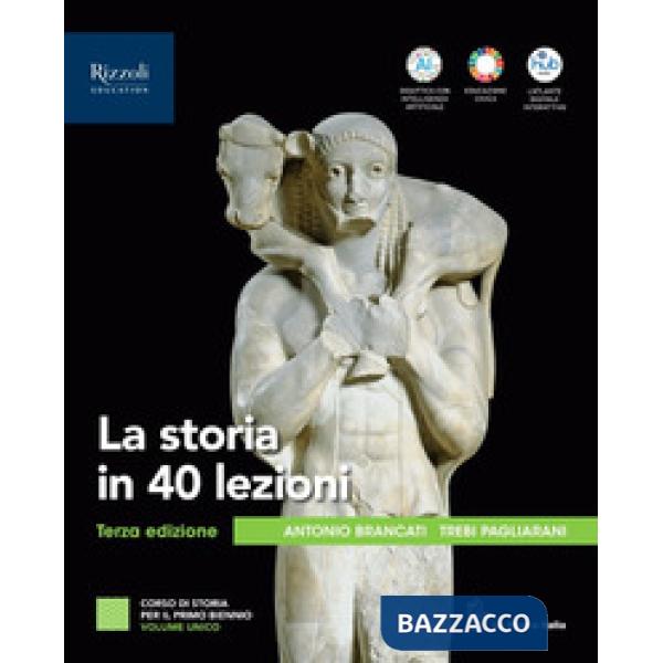 LA STORIA IN 40 LEZIONI - 3ED.