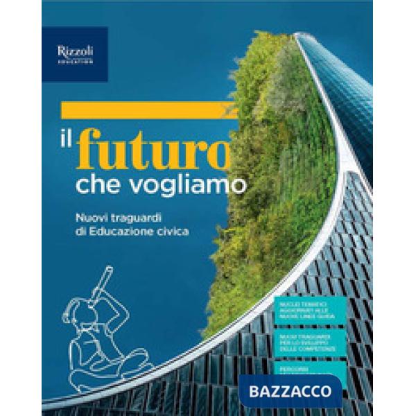 IL FUTURO CHE VOGLIAMO