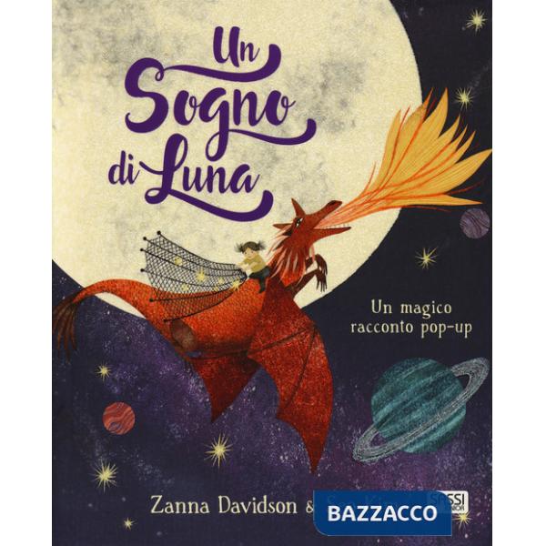 Sogno di luna. Libro pop-up. Nuova ediz. (Un)