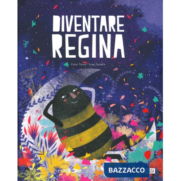 Diventare regina. Ediz. a colori