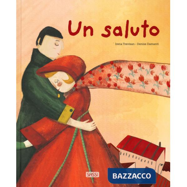 Saluto. Ediz. a colori (Un)