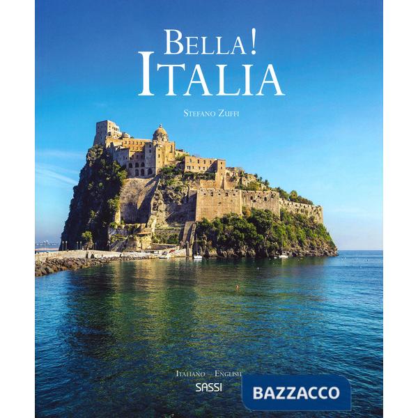 Bella! Italia. Ediz. italiana e inglese