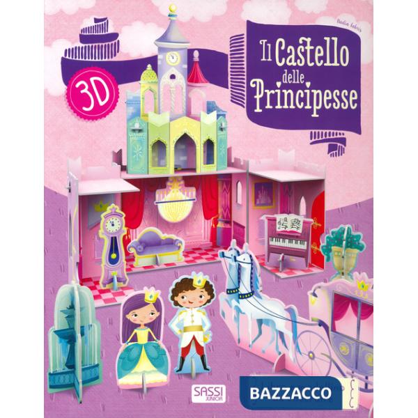 Castello delle principesse 3D. Ediz. a colori. Con gadget (Il)