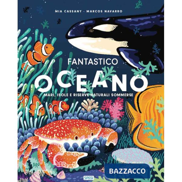 Fantastico oceano. Ediz. a colori