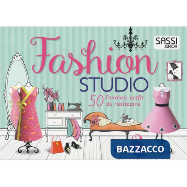 Fashion studio. 50 favolosi outfit da realizzare. Nuova ediz. Con gadget