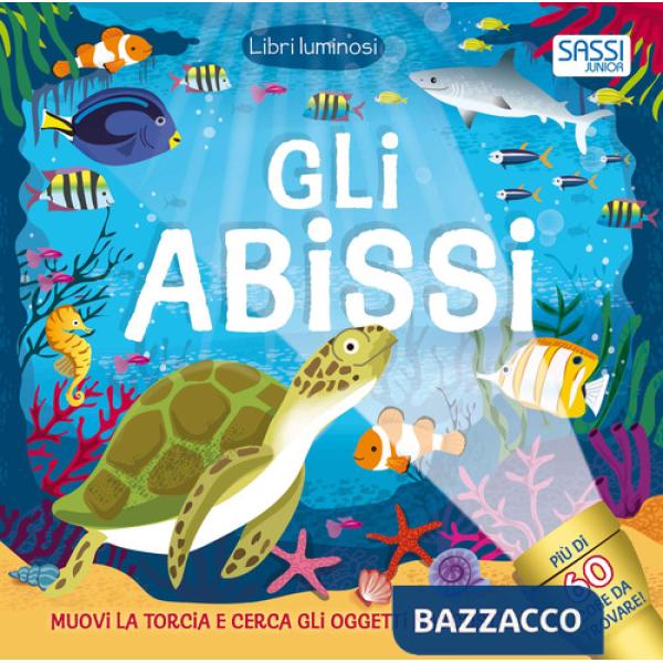 Abissi. Libri luminosi. Nuova ediz. (Gli)