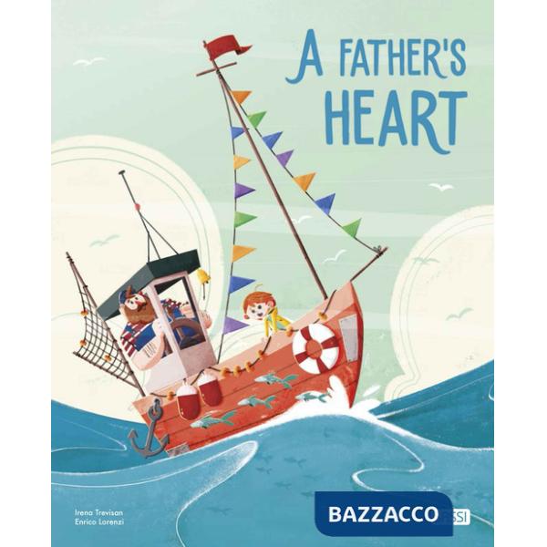 Father's heart. Ediz. a colori (A)