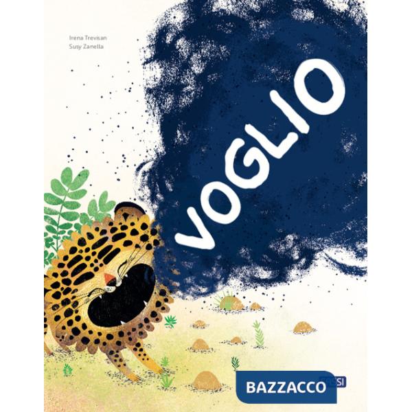 Voglio. Ediz. a colori