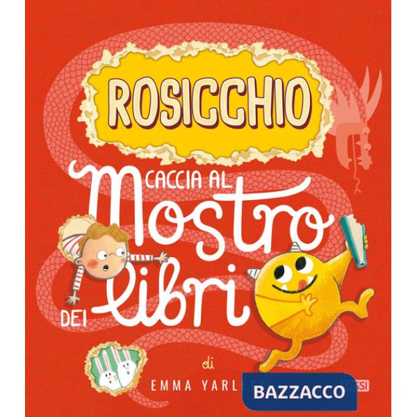 Rosicchio. Caccia al mostro dei libri. Ediz. a colori