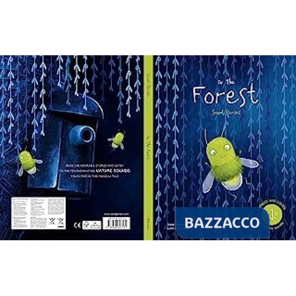 In the forest. Sound stories. Ediz. a colori