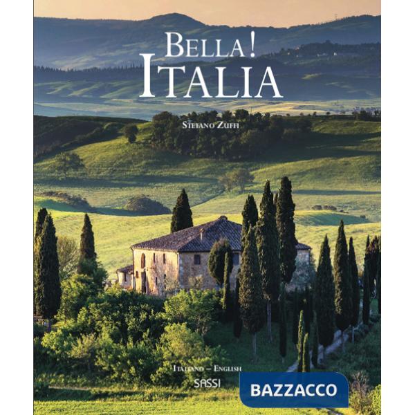 Bella! Italia. Ediz. italiana e inglese