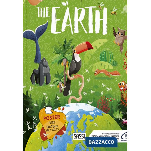 Earth. What, how, why. Ediz. a colori. Con Poster