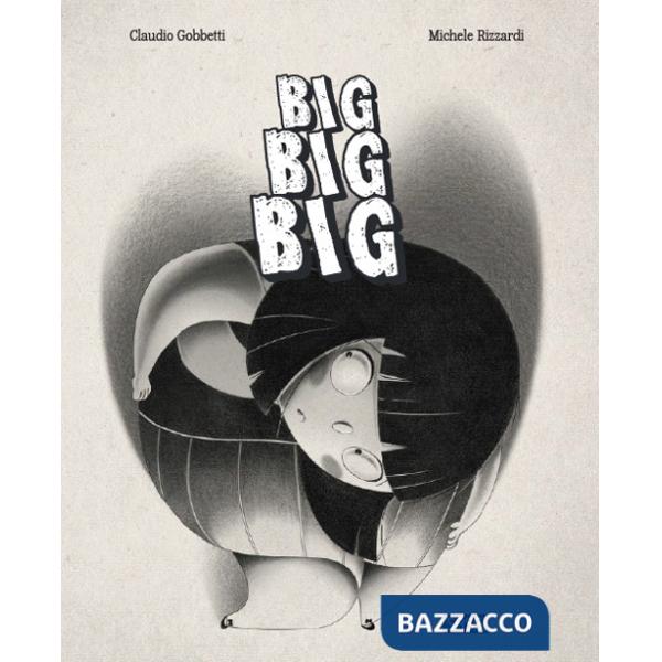 Big, big, big. Ediz. a colori