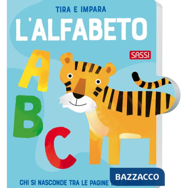 Tira e impara. L'alfabeto. Ediz. a colori