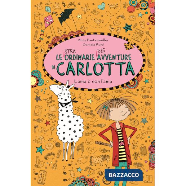 Lama o non l'ama. Le (stra)ordinarie (dis)avventure di Carlotta