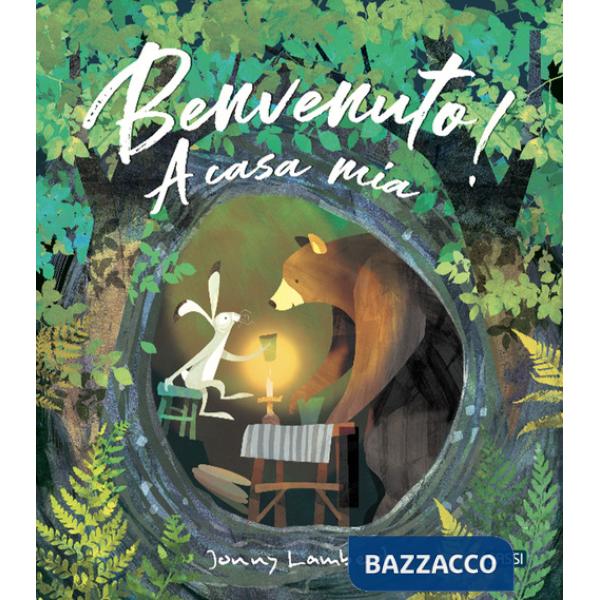 Benvenuto! A casa mia. Ediz. a colori