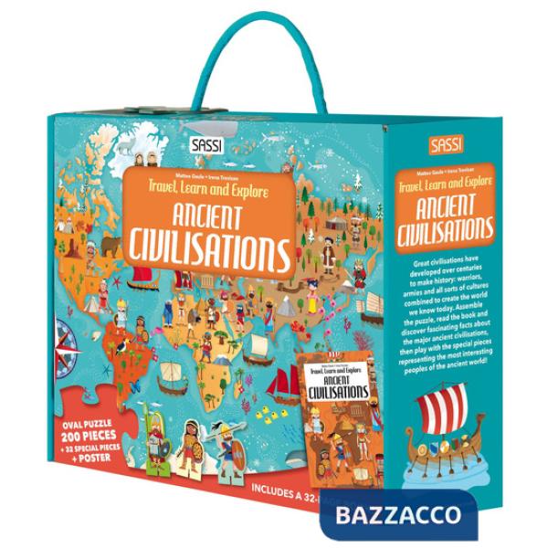 Ancient civilisations. Travel, learn and explore. Ediz. a colori. Con 32 formine. Con puzzle ovale. Con Poster