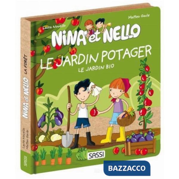 Jardin potager. Nina et Nello. Ediz. illustrata (Le)