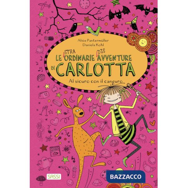 Al sicuro con il canguro. Le (stra)ordinarie (dis)avventure di Carlotta