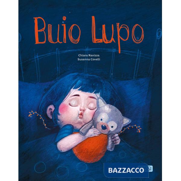 Buio Lupo. Ediz. a colori