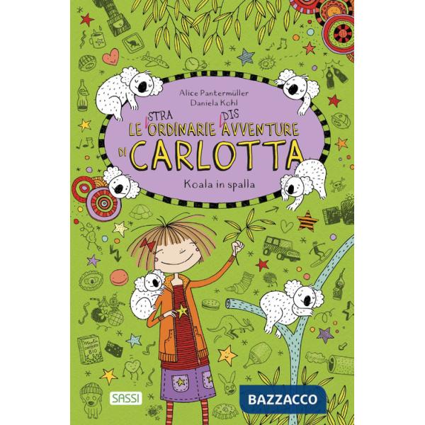 Koala in spalla. Le (stra)ordinarie (dis)avventure di Carlotta. Vol. 11
