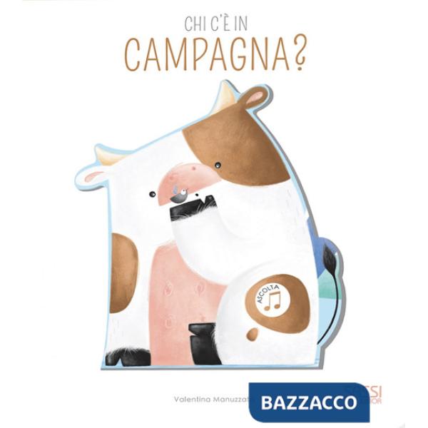 Chi c'è in campagna? Libro sonoro. Ediz. a colori