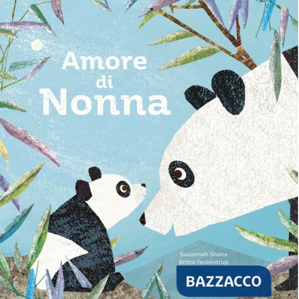 Amore di nonna. Ediz. a colori