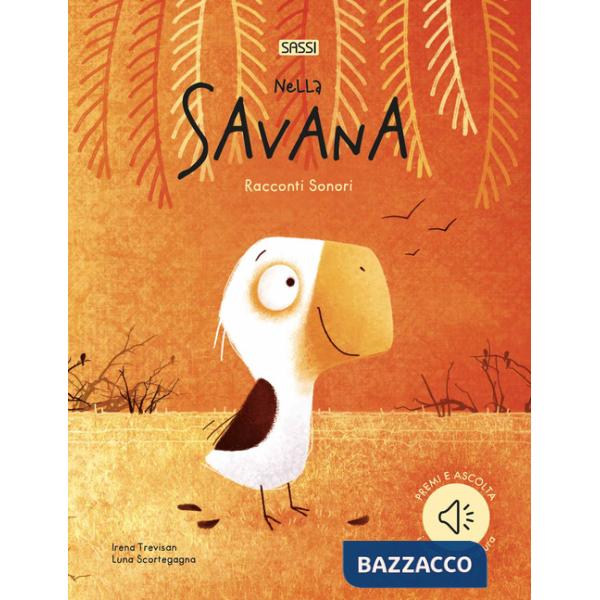 Nella savana. Racconti sonori. Nuova ediz.