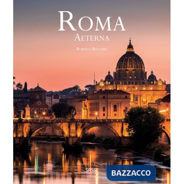 Roma aeterna. Ediz. italiana e inglese
