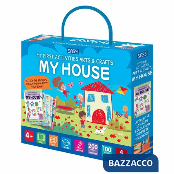 My house. My first activities arts & crafts. Ediz. a colori. Con Adesivi