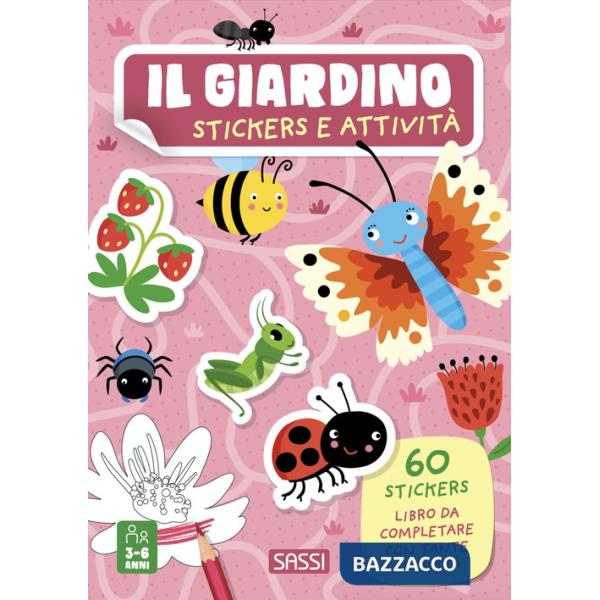 Giardino. Stickers e attività . Ediz. a colori (Il)