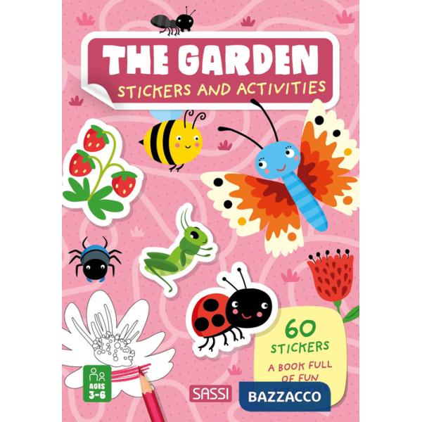 Garden. Stickers and activities. Ediz. a colori (The)