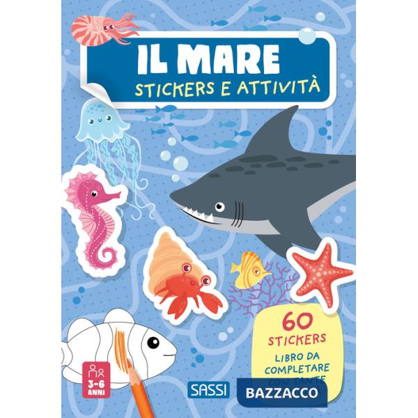 Mare. Stickers e attività. Ediz. a colori (Il)
