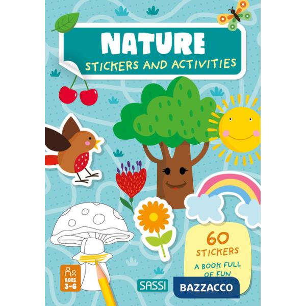 Nature. Stickers and activities. Ediz. a colori