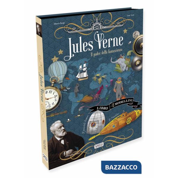 Jules Verne. Il padre della fantascienza. Scienziati e inventori