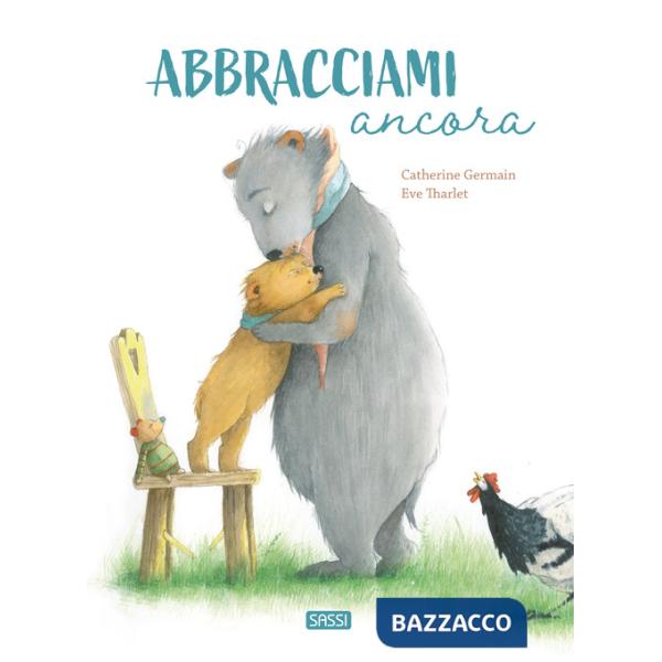 Abbracciami ancora. Ediz. a colori