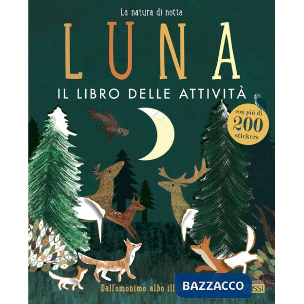 Luna. Il libro delle attività. Con adesivi. Ediz. a colori