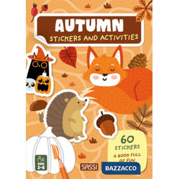 Autumn. Stickers and activities. Ediz. a colori