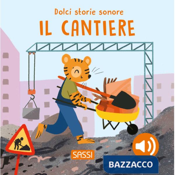 Cantiere. Dolci storie sonore (Il)