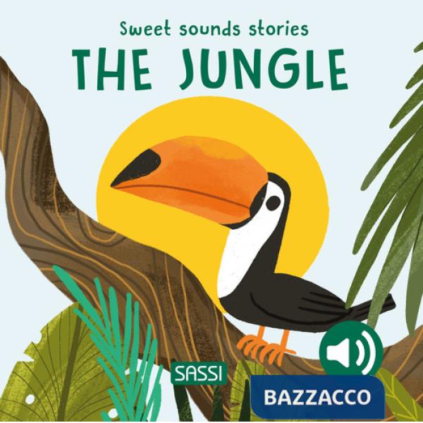 Jungle. Sweet sounds stories (The)