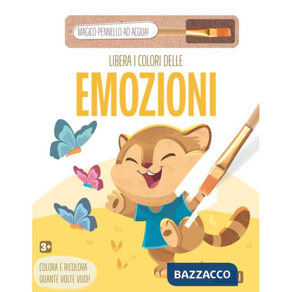 Libera i colori delle emozioni. Ediz. illustrata. Con magico pennello ad acqua
