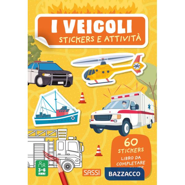Veicoli. Stickers e attività. Ediz. a colori (I)