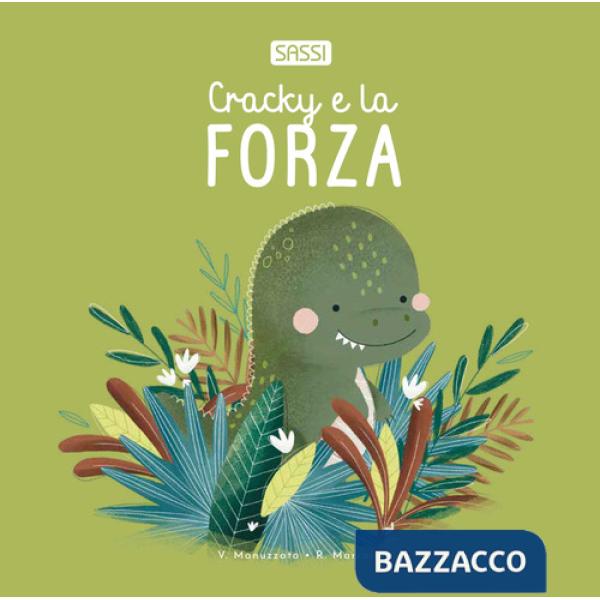 Cracky e la forza. Ediz. illustrata