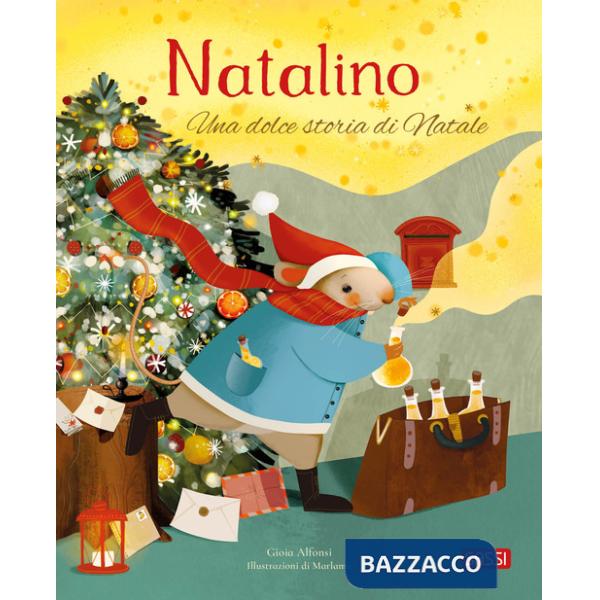 Natalino. Una dolce storia di Natale. Ediz. a colori